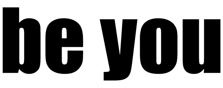 Be You
