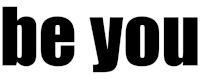 Be You